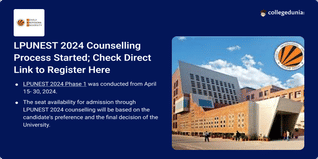 LPUNEST 2024 Counselling Process Started; Check Direct Link to Register Here